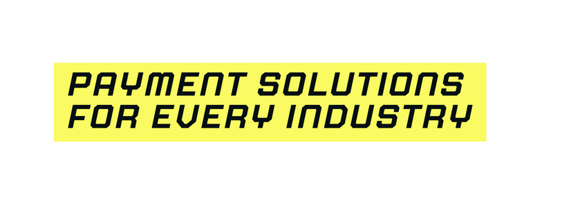 payment solutions for every industry